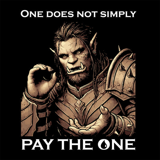 Illustration of an armoured orc with text 'One does not simply pay the one' on a black background